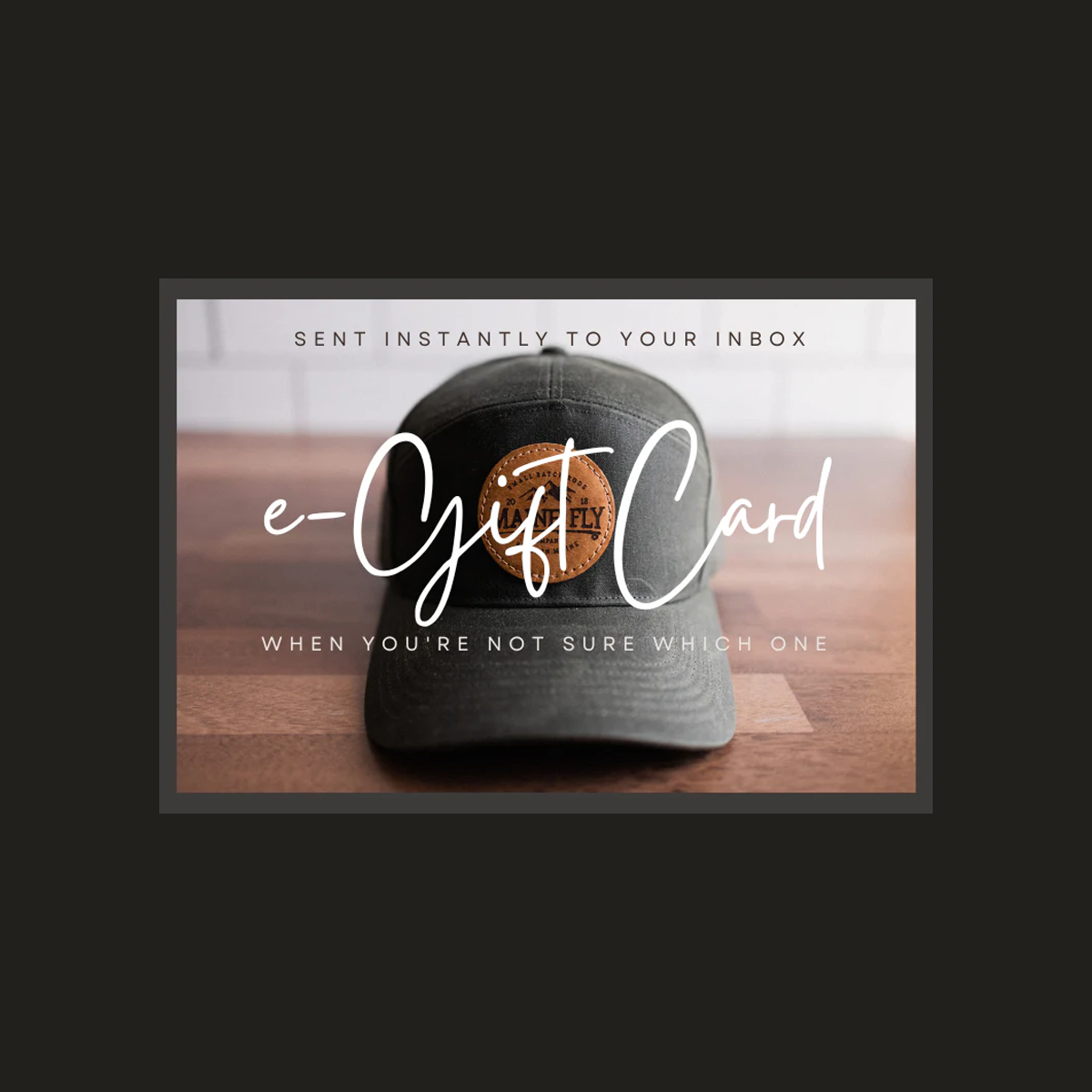 E-Gift Card - Maine Fly Company