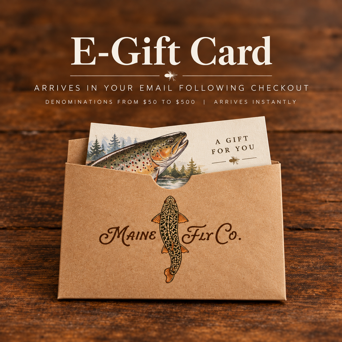 E-Gift Card - Maine Fly Company