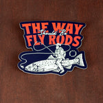 The Way Fly Rod Should Be Sticker - Maine Fly Company Thumbnail